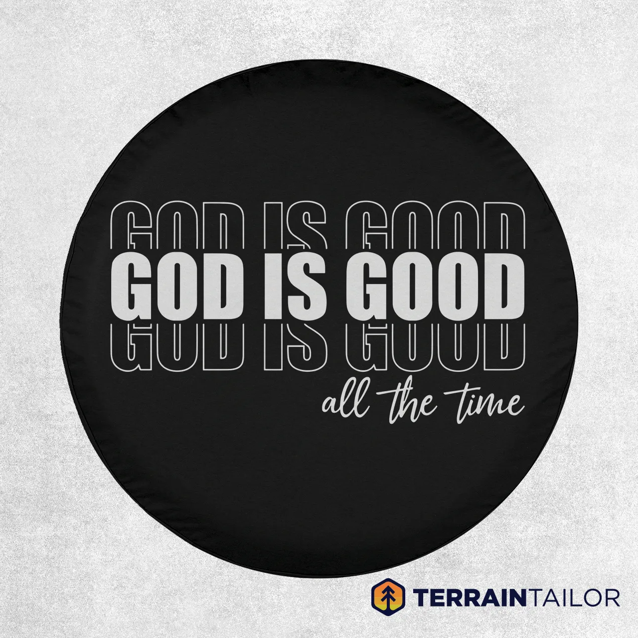 God Is Good All the Time Spare Tire Cover