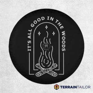 It's All Good in the Woods Spare Tire Cover