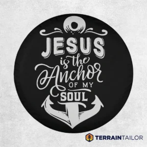 Jesus Is the Anchor of My Soul Spare Tire Cover